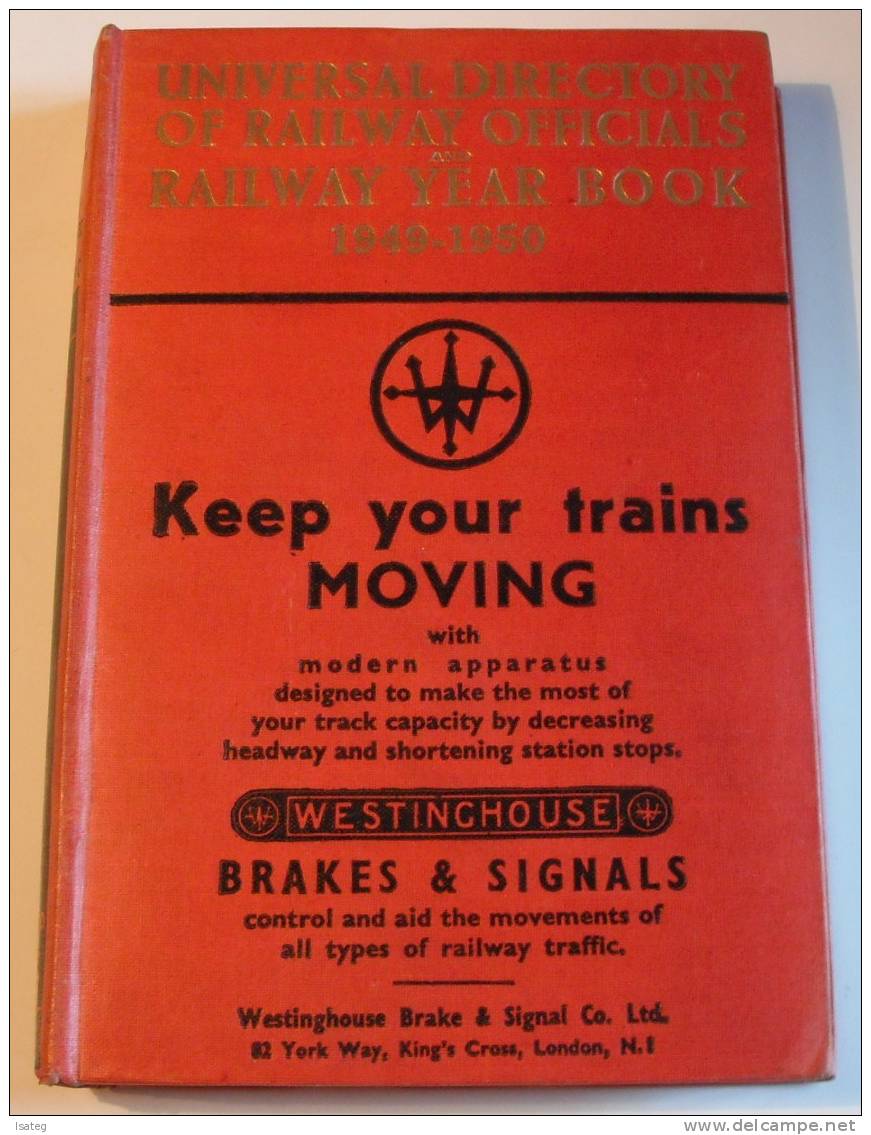 Universal Directory Of Railway Officials And Railway Year Book 1949-1950, Keep Your Trains Moving - Andere & Zonder Classificatie