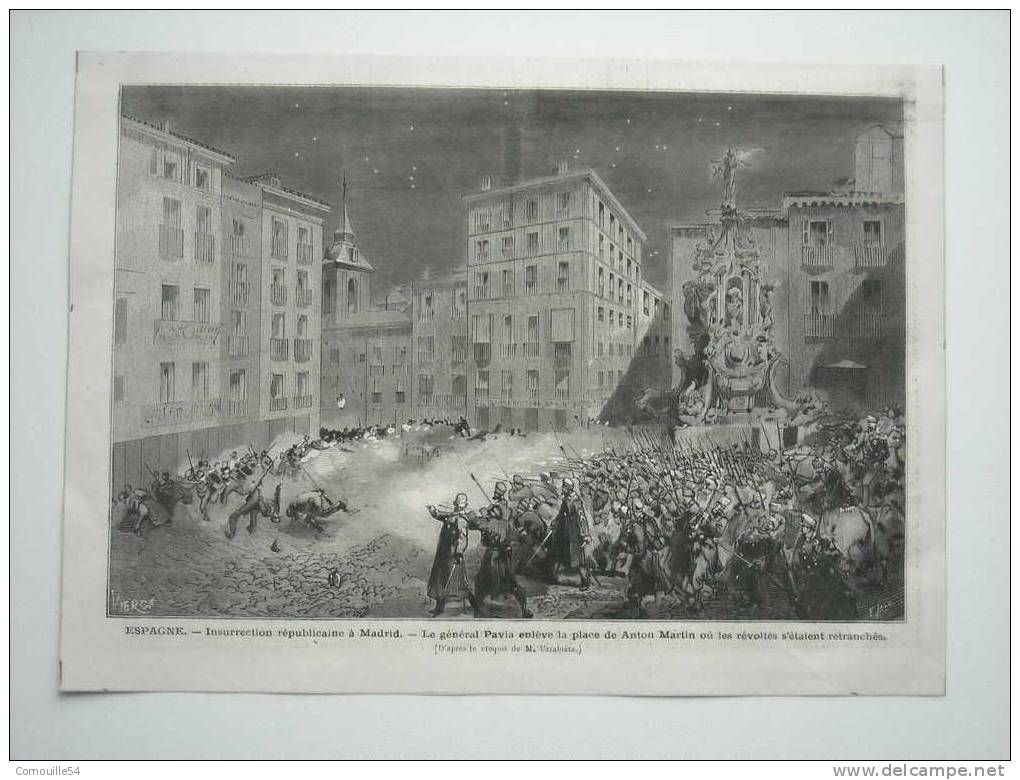 GRAVURE 1872. ESPAGNE. INSURRECTION REPUBLICAINE A MADRID.LE GENERAL PAVIA ENLEVE LA PLACE DE ANTON MARTIN ..... - Verzamelingen