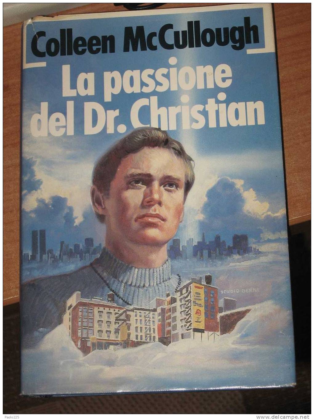 LA PASSIONE DEL DR. CHRISTIAN - COLLEEN MCCULLOUGH  - EUROCLUB - Libri Antichi