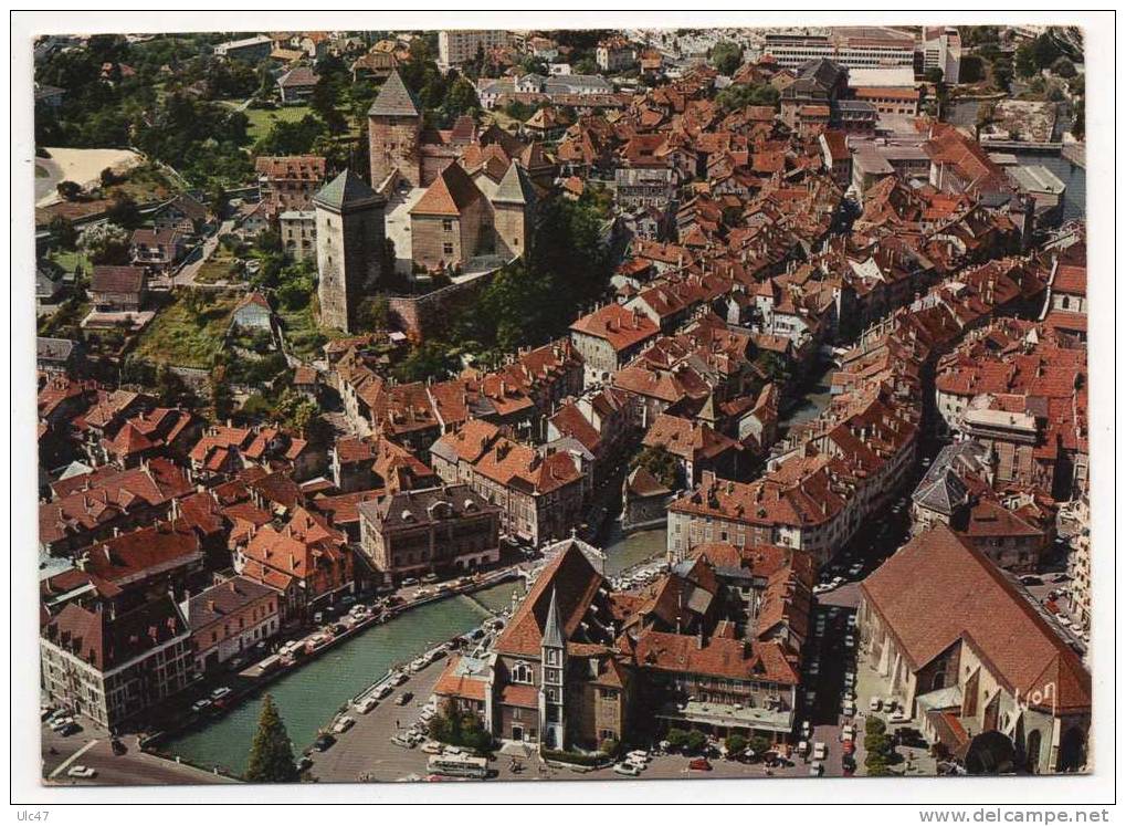 - 74 - ANNECY. - Le Vieil Annecy, Son Château Et Le Canal Du Thiou - - Annecy-le-Vieux