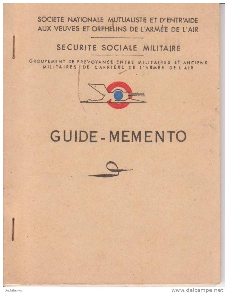 Guide-mémento,sécurité Sociale Militaire, Armée De L´Air,questionnaire Médical,veuves Et Orphelins - Luchtvaart
