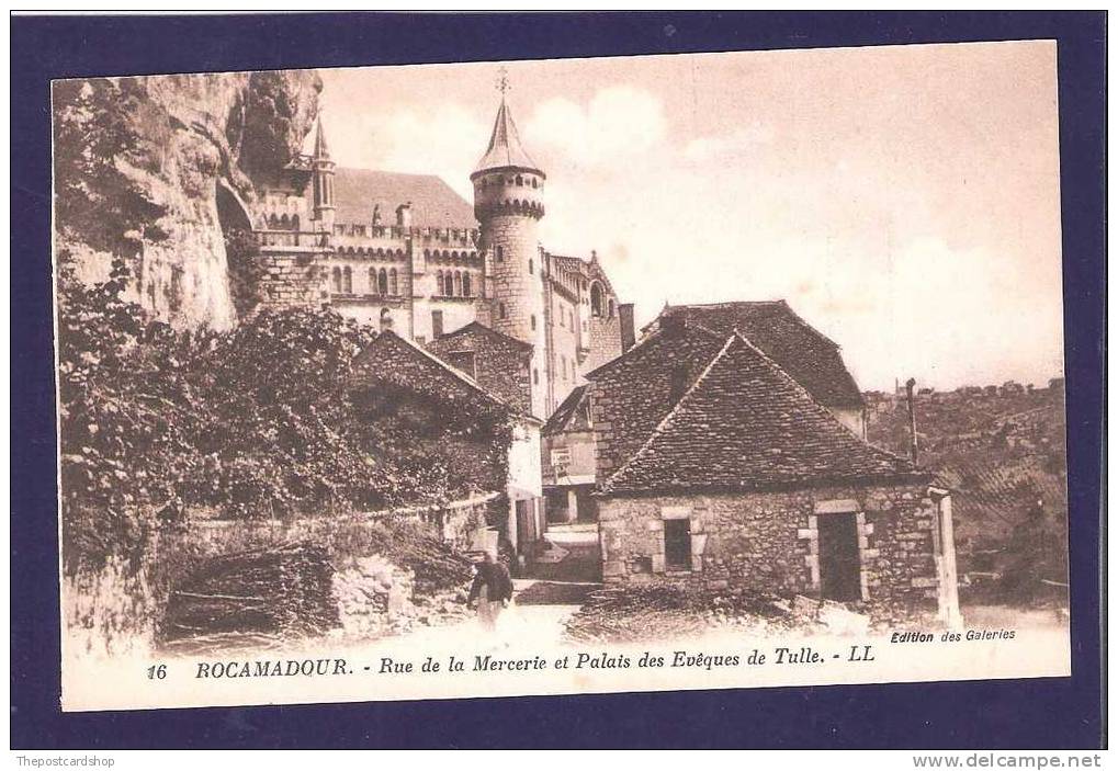 CPA 46 ROCAMADOUR Rue De La Mercerie Palais Eveques Tulle LL LOUIS LEVY No16 MORE ROCAMADOUR FOR SALE @1 EURO OR - Rocamadour