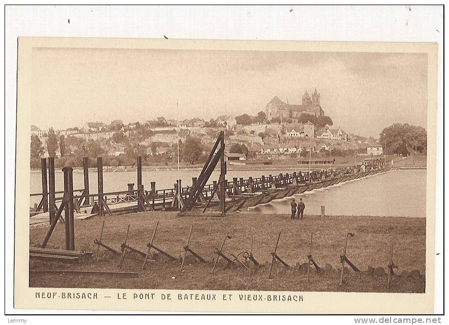 68 - ALSACE - NEUF-BRISACH -  PONT DE BATEAUX ET VIEUX-BRISACH -  Braun - Neuf Brisach