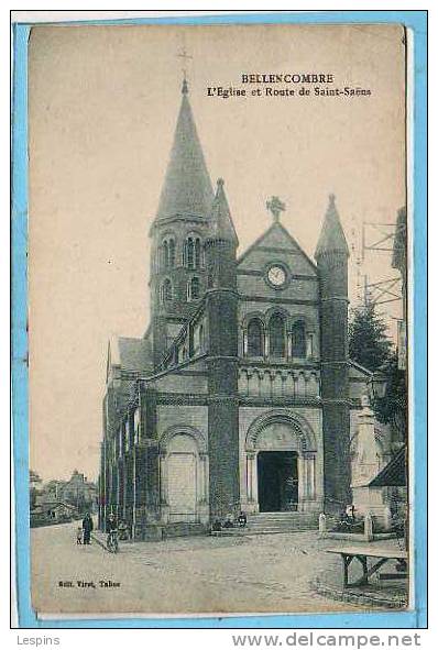 76 - BELLENCOMBRE -- L'Eglise Et Route De ... - Bellencombre