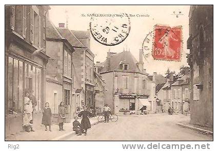 18 - SANCERGUES,  RUE CENTRALE - ECRITE 1911 - Sancergues