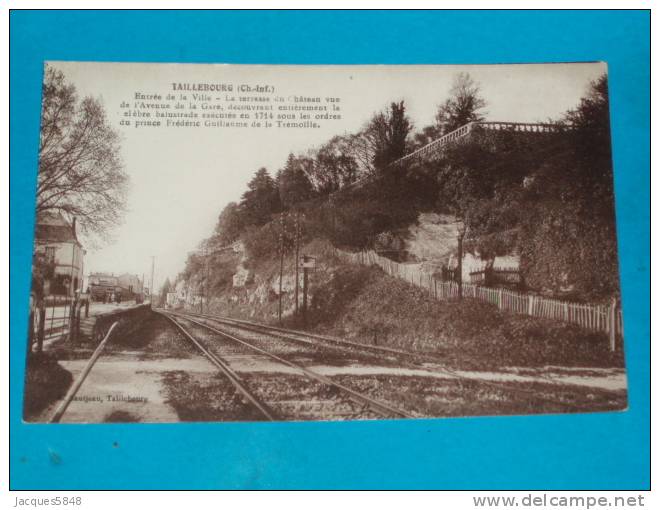 17) Taillebourg - Entrée De La Ville - La Terrasse Du Chateau ( Ligne Du Chemin De Fer )  -  Année  - EDIT - Sautjeau - Autres & Non Classés