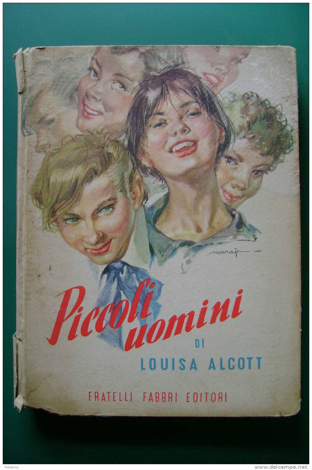 PDM/3 Louisa Alcott PICCOLI UOMINI F.lli Fabbri 1955 - Illustrazioni Maraja - Anciens