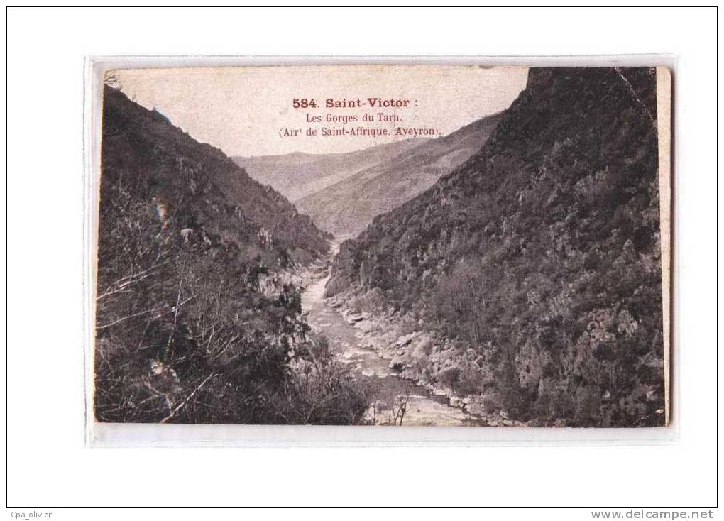 12 ST VICTOR (envs St Affrique) Gorges Du Tarn, Ed Carrère 584, 1909 - Saint Victor