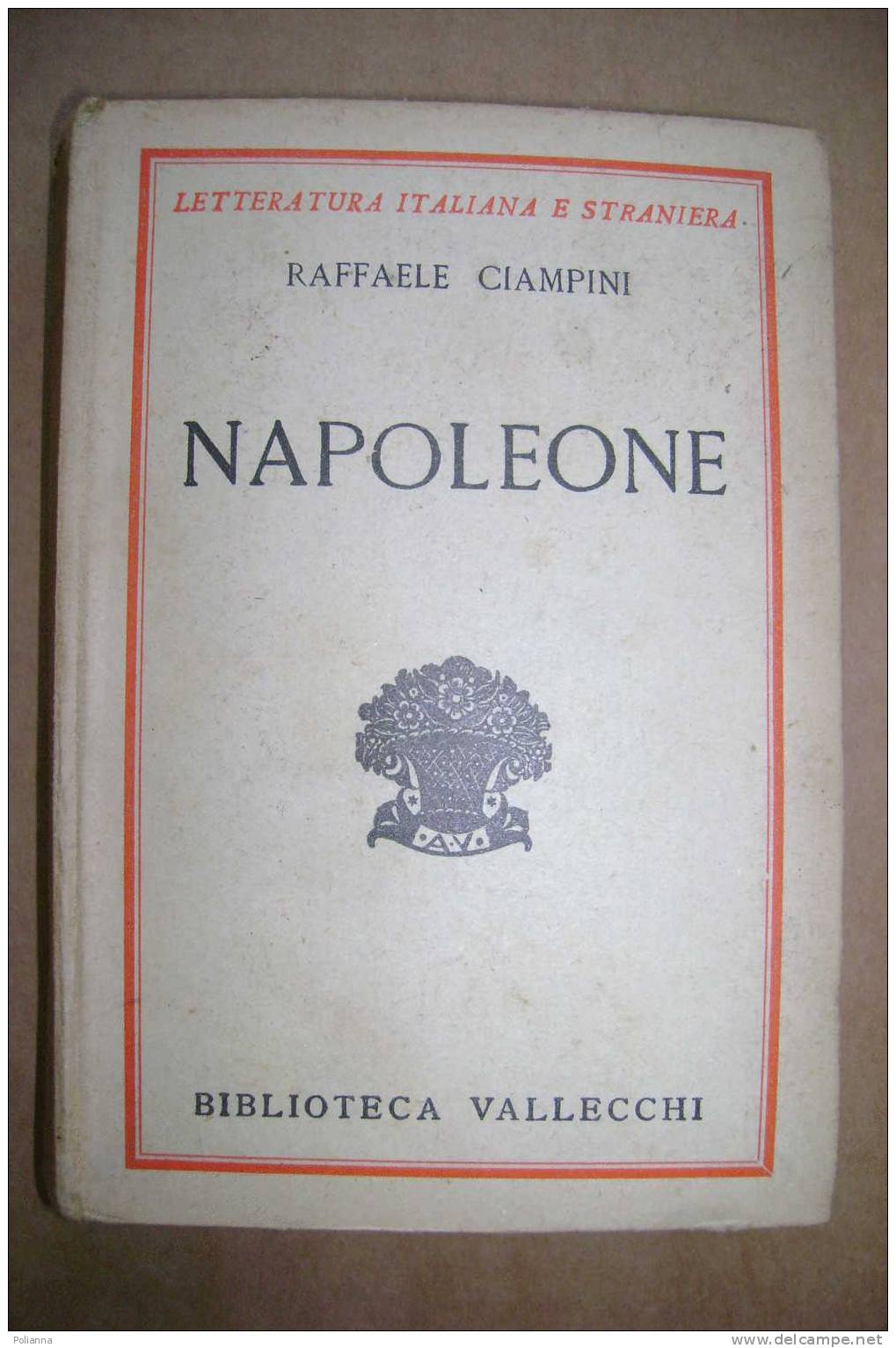 PDM/34 Raffaele Ciampini NAPOLEONE Vallecchi 1937 - History, Biography, Philosophy