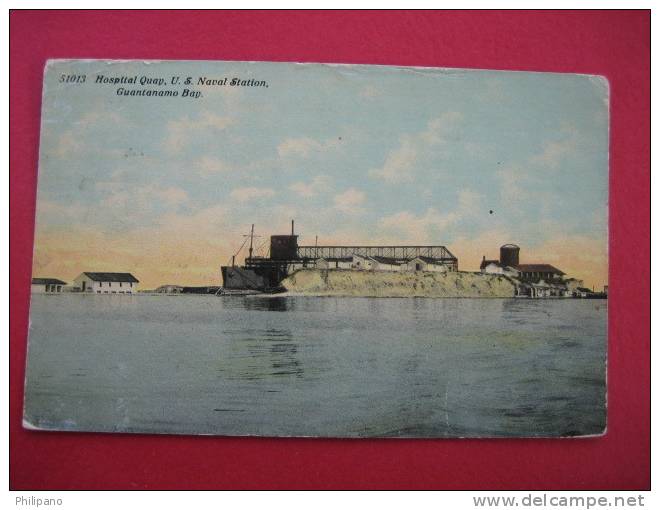 Cuba--  Guantanamo Bay  Hospital Quay US Naval Station-- 1911 Cancel   ----{Ref 102} - Cuba