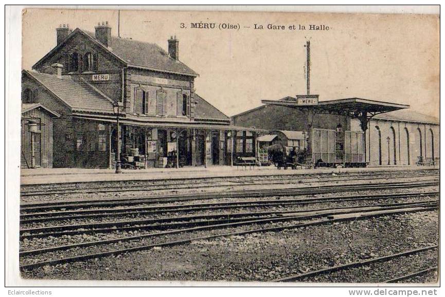 Méru      60    La Gare Et La Halle   (voir Scan) - Meru