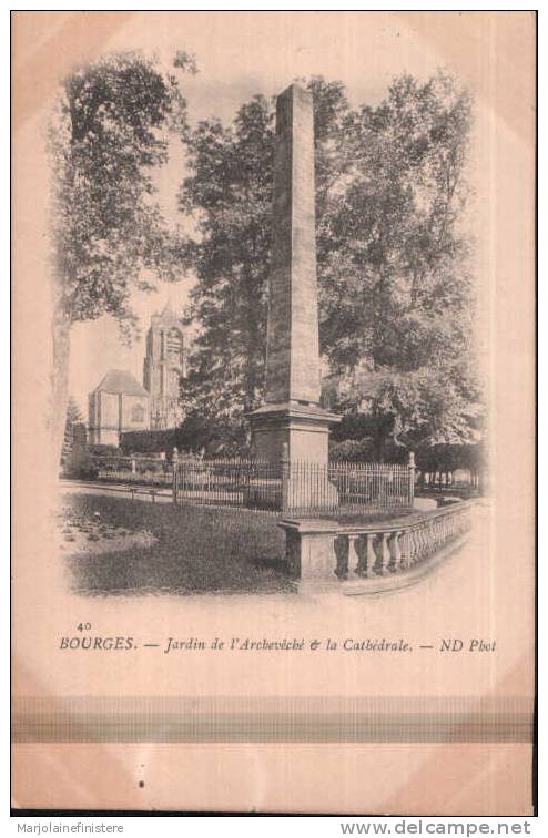 Dép. 18 -  Bourges - Pionnière - Jardin De L'Archevêché Et La Cathédrale. - ND. Phot. N° 40 - Bourges