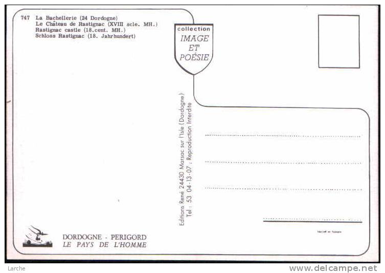 Dép. 24 - La Bachellerie. - Le Château De Rastignac. Editions René, Marsac Sur L´Isle. N° 747 - Sarlat La Caneda