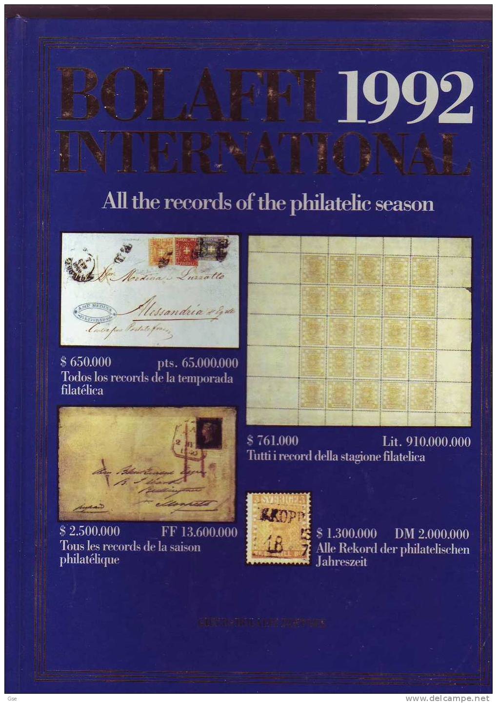 BOLAFFI INTERNATIONAL 1992 - All The Records Of The Philatelic Season - Catalogi Van Veilinghuizen