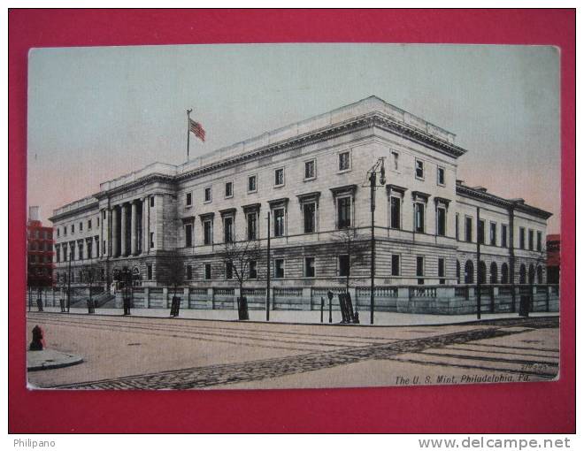 Philadelphia Pa --- U.S. Mint      Circa 1907  -{Ref 104} - Philadelphia