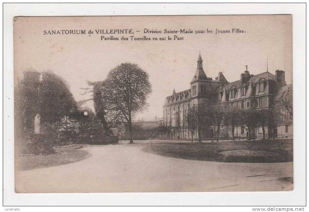 Sanatorium De Villepinte. - Division Sainte-Marie Pour Les Jeunes Filles, Pavillon Des Tourelles Vu Sur Le Parc - Villepinte