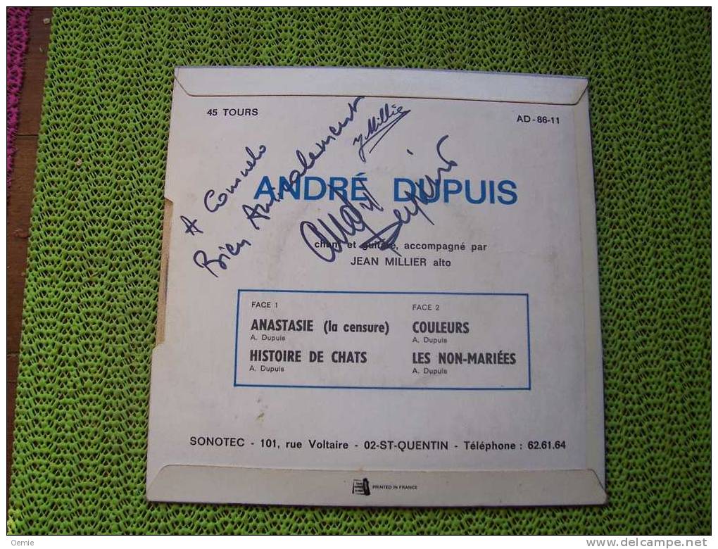 ANDRE DUPUIS  °  ANASTASIE   °  AUTOGRAPHE  SUR VINYLE 45 TOURS - Autographs