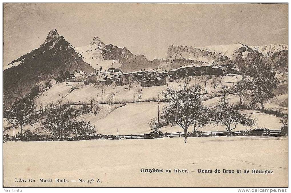 GRUYERE En HIVER  - DENTS De BROC Et De BOURGOZ - Broc