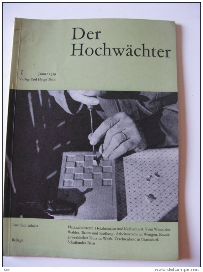 Der Hochwächter Blätter Für Heimatlische Art Und Kunst -verlag Haupt Bern Revue D Art Et Culture De La Région De Berne - Switzerland