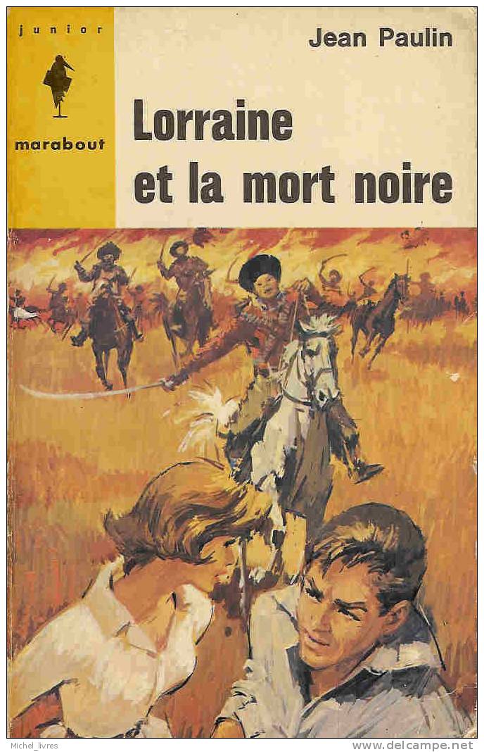 Marabout Junior - MJ 285 - Jean Paulin - Lorraine Et La Mort Noire - EO 1964 - BE + - Marabout Junior