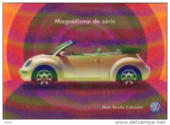 Magnetisme De Serie - New Beetle Cabriolet - Wolswagen - CP En 3 Dimensions - Relief   (18243) - Werbepostkarten