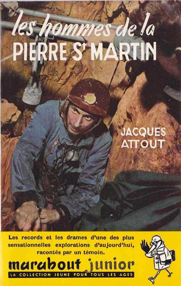 Marabout Junior - MJ 040 - Jacques Attout - Les Hommes De La Pierre St Martin - 1954 - BE - Marabout Junior