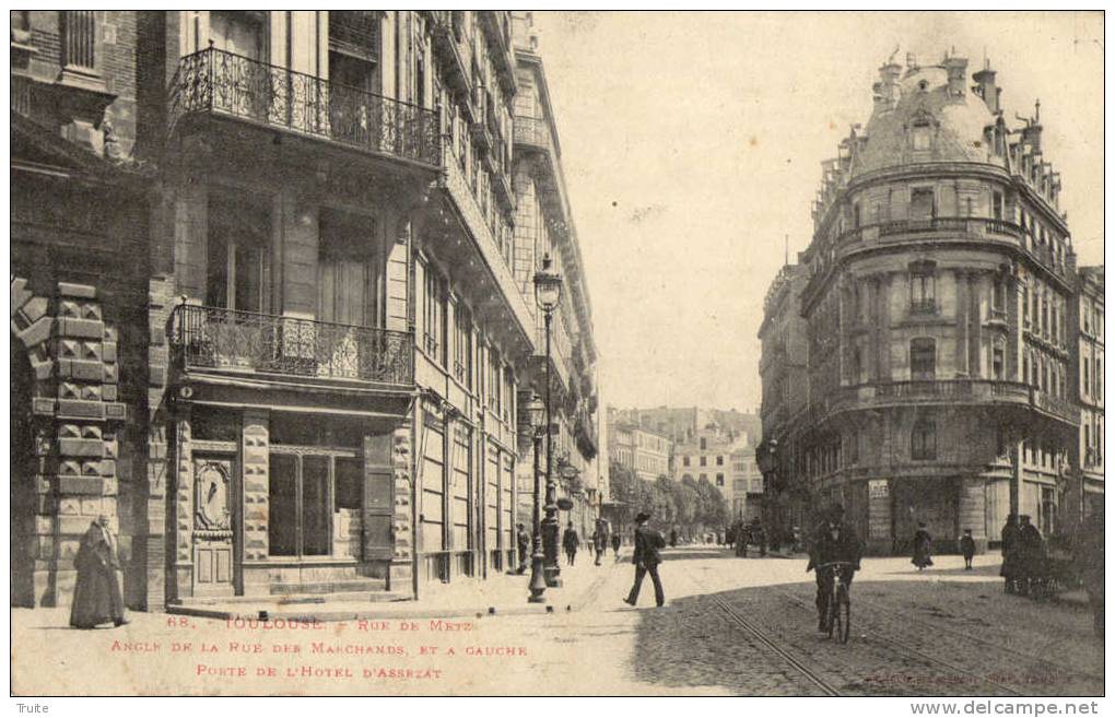 TOULOUSE RUE DE METZ ANGLE DE LA RUE DES MARCHANDS - Toulouse