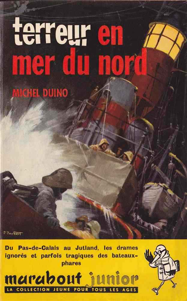 Marabout Junior - MJ 185 - Michel Duino - Terreur En Mer Du Nord - 1960 - TBE - Protégé Par Couverture Plastique Transpa - Marabout Junior