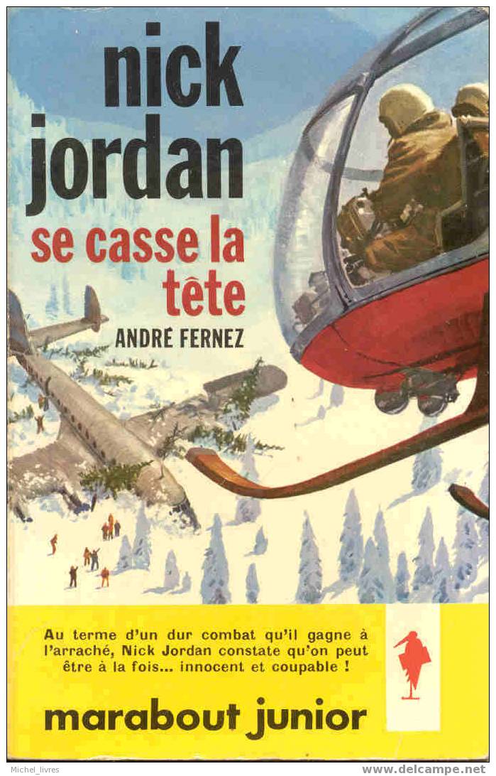 Marabout Junior - MJ 216 - Nick Jordan Se Casse La Tête - André Fernez - EO 1962 - TBE - Marabout Junior