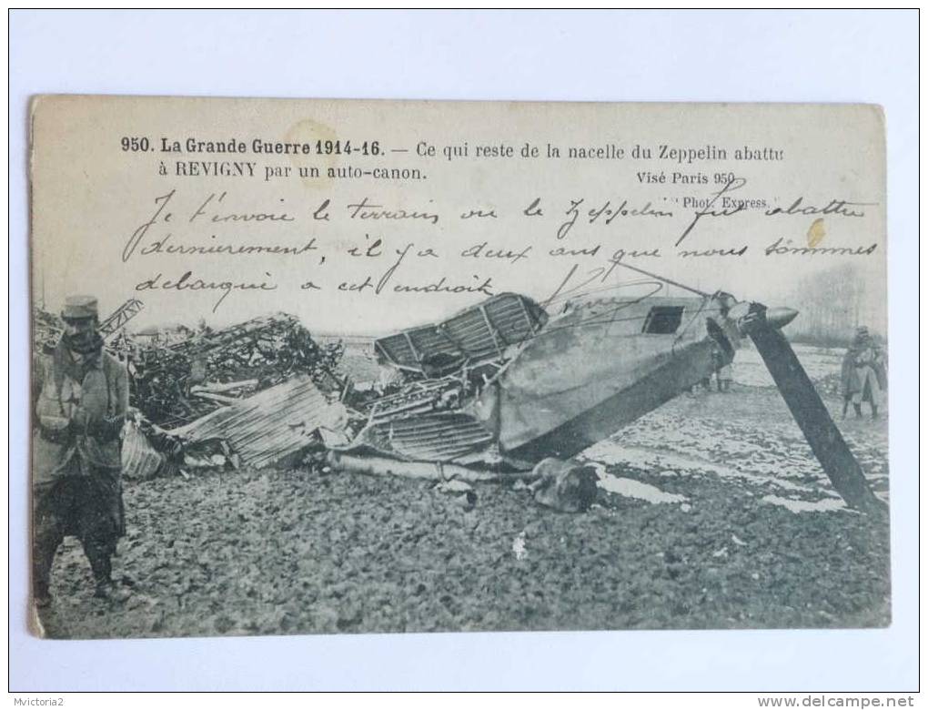 REVIGNY - Ce Qui Reste Du ZEPPELIN Abbatu Par Un Auto Canon Pendant La Guerre 1914 1916 - Altri & Non Classificati