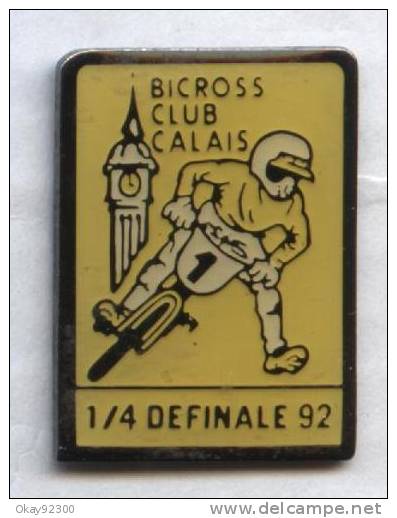 Pin's Vélo Cyclisme Bike Cycling (23) Bicycle Motocross (BMX) Bicross Calais - Ciclismo