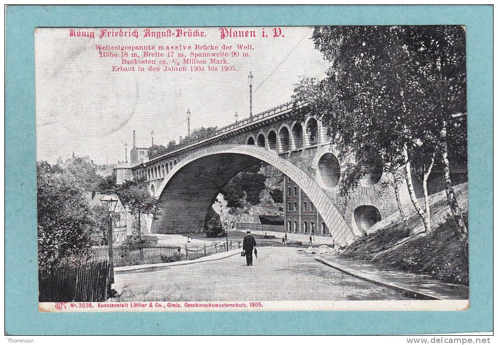 PLAUEN  -  König Friedrich August=Brücke .  -  1906  -  CARTE ANIMEE  - - Plauen