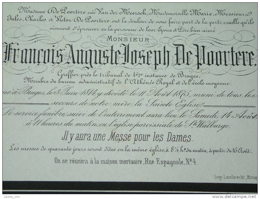 FRANCOIS AUGUSTE JOSEPH DE POORTERE Décedée 11 Aout 1875 à Bruges ( Doodsbrief / Nécrologie - Details Zie Foto ) !! - Autres & Non Classés