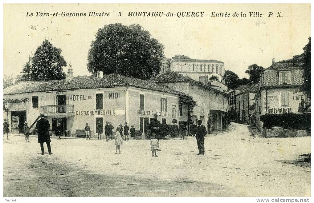 82--MONTAIGU-DU-QUERCY--ENTRÉE De La VILLE-CAFE HOTEL Du MIDI-CASTAGNE DESVALS-- - Montaigu De Quercy