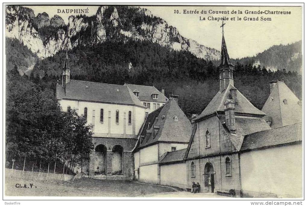 Dauphiné: Entrée Du Couvent De La Grande-Chartreuse - La Chapelle Et Le Grand Som - Saint-Laurent-du-Pont