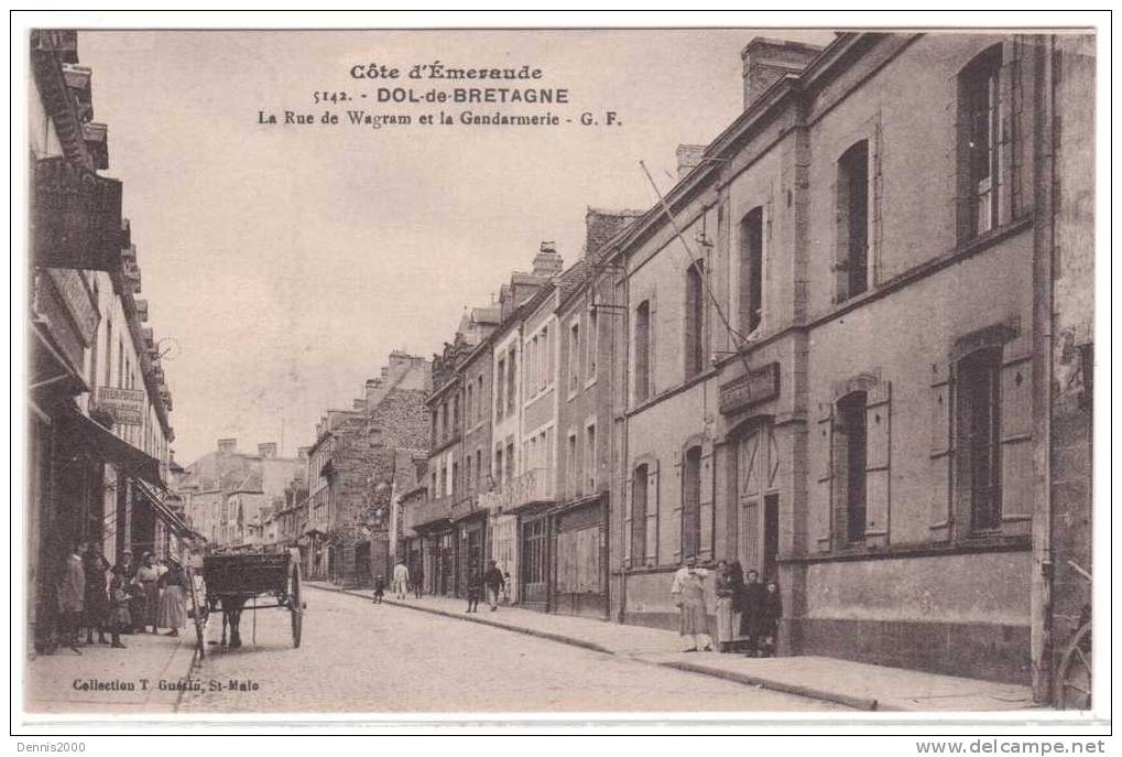 DOL-de-BRETAGNE (35) - La Rue De Wagram Et La Gendarmerie - Coll. T. Guérin, St-Malo - Dol De Bretagne