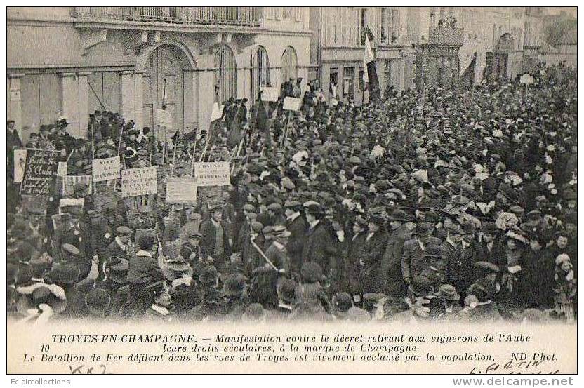 Troyes En Champagne....Manifestation Des Vignerons .. Bataillon De Fer ...Défilé Dans Les Rue De..acclamé Par La Populat - Troyes