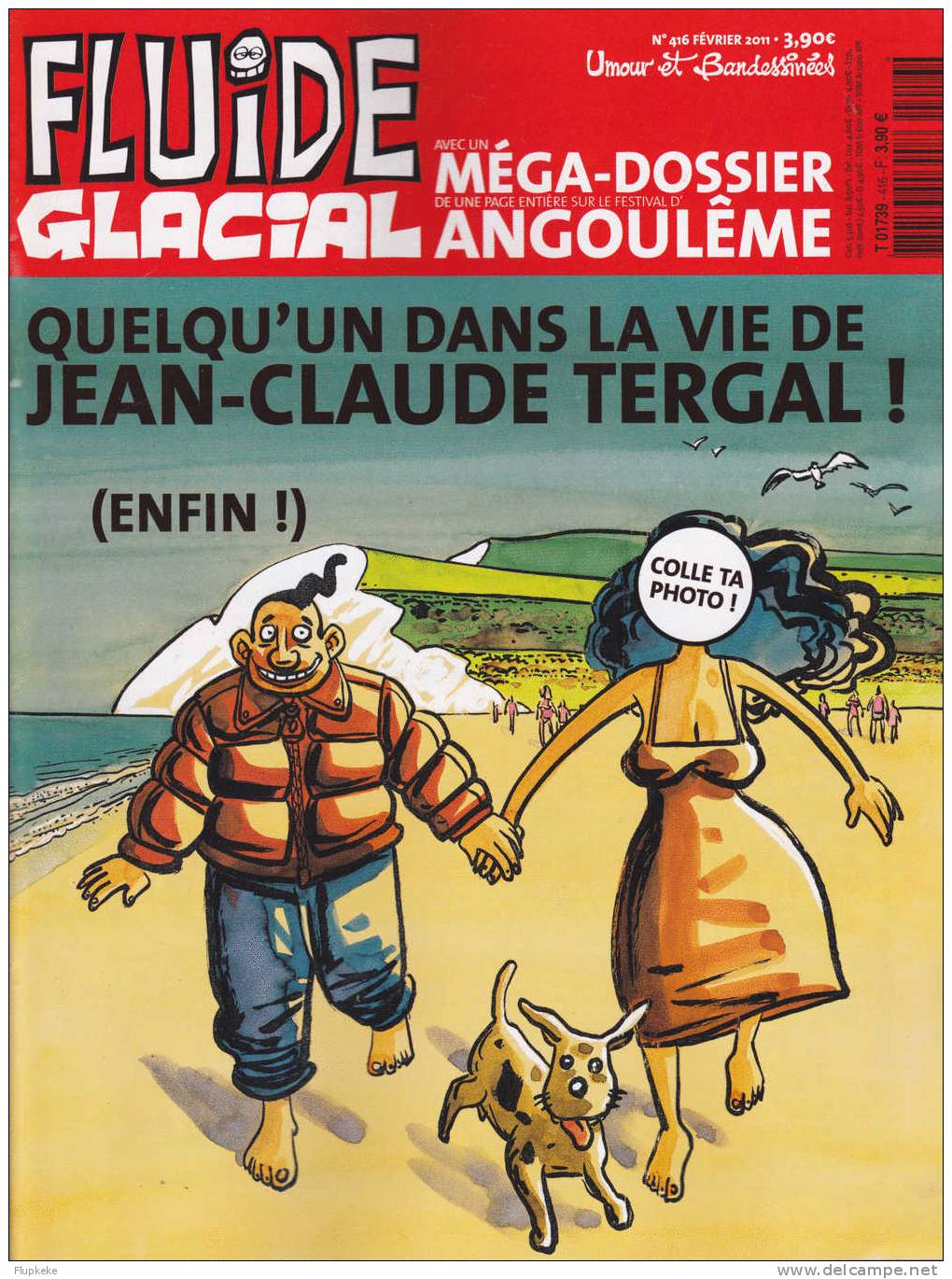 Fluide Glacial 416 Février 2011 Quelqu´un Dans La Vie De Jean-Claude Tergal! - Fluide Glacial