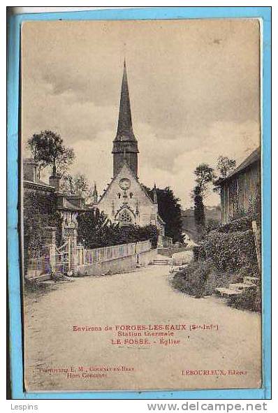 76 - LE FOSSE --  Eglise - Fontaine Le Dun