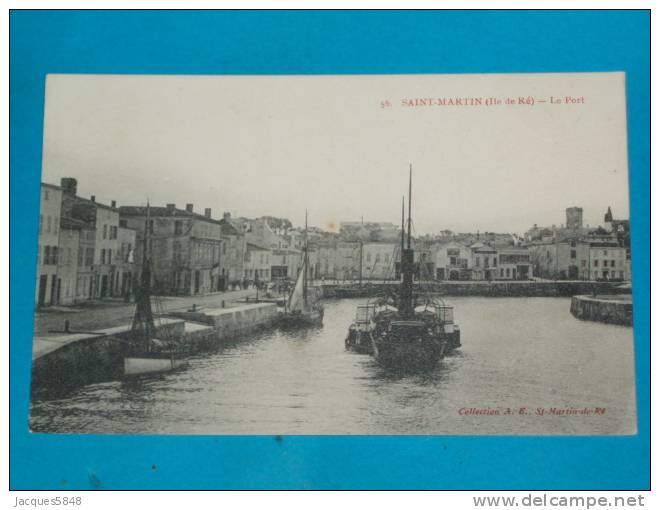 17) Ile De Ré - Saint-martin - N° 56 - Le Port  - Année  - EDIT - A.E - Saint-Martin-de-Ré