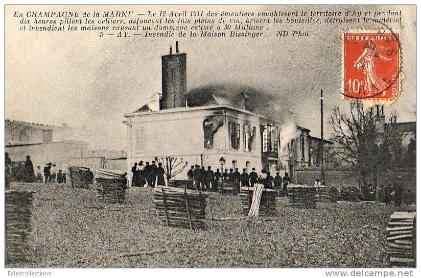 Ay En Champagne   51    Emeutes Et Manifestation De Vignerons...... Incendie De La Maison Bissinger - Ay En Champagne