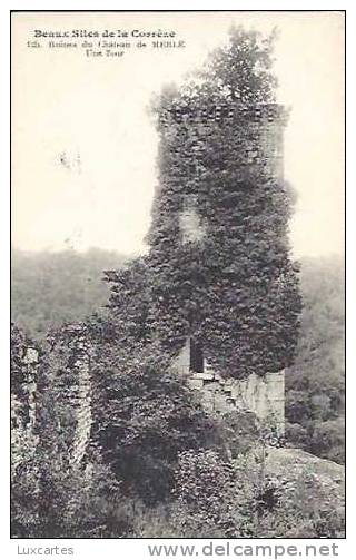 BEAUX SITES DE LA CORREZE  -  125.  RUINES DU CHATEAU DE MERLE. UNE TOUR. - Autres & Non Classés