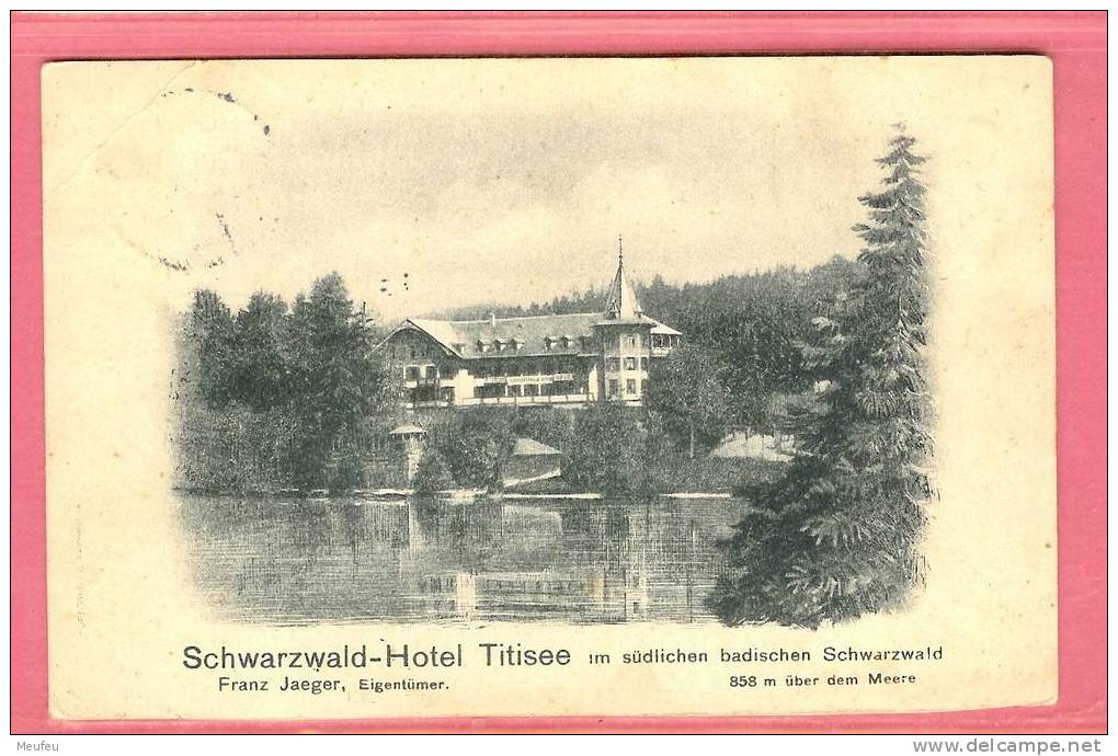 SCHWARZWALD HOTEL TITISEE IM SÜDLICHEN BADISCHEN SCHWARZWALD FRANZ JAEGER EIGENTÜMER - Titisee-Neustadt