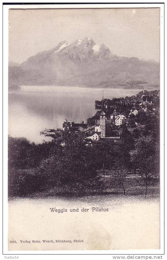 WEGGIS UND DER PILATUS   ( Suisse  )  ....................Recto-Verso.......... - Weggis