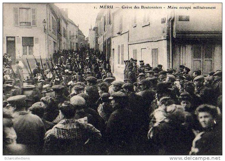 Méru    60    Les Troubles De Méru.. Grève Des Boutonniers...Méru Occupé Militairement - Meru