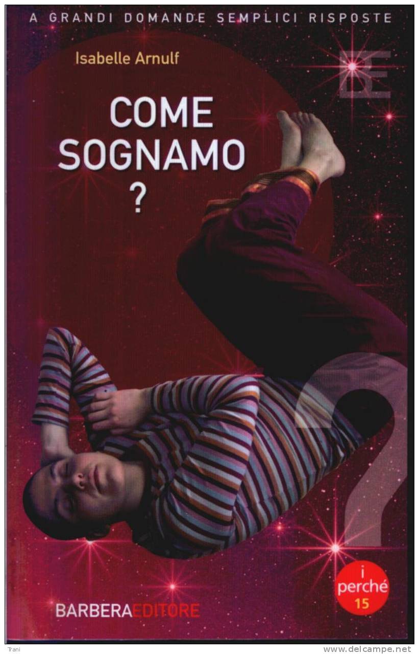 COME SOGNAMO? - Medicina, Biologia, Chimica