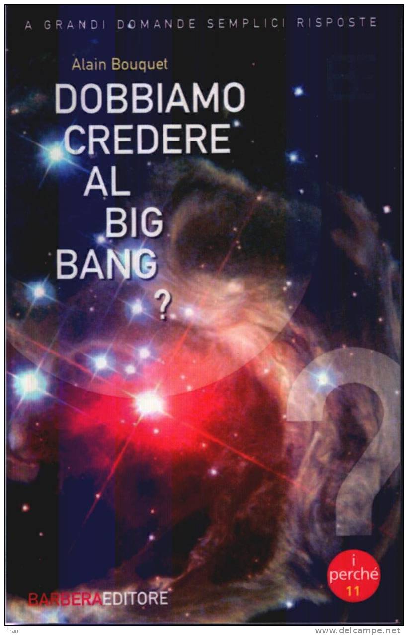 DOBBIAMO CREDERE AL BIG BANG? - Wiskunde En Natuurkunde