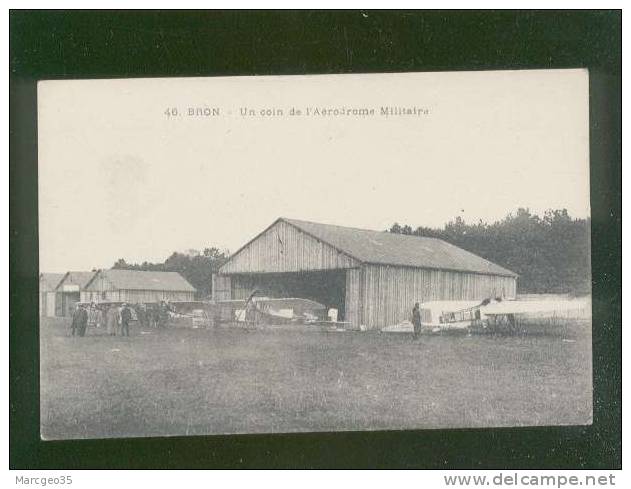 Bron Un Coin De L'aérodrome Militaire édit.B&G N° 46  Avions Monoplan Devant Les Hangars - Bron