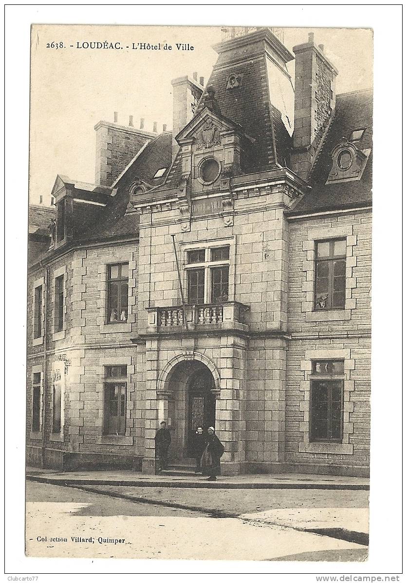 Loudéac (22) :La Mairie Env 1910 (animé). - Loudéac