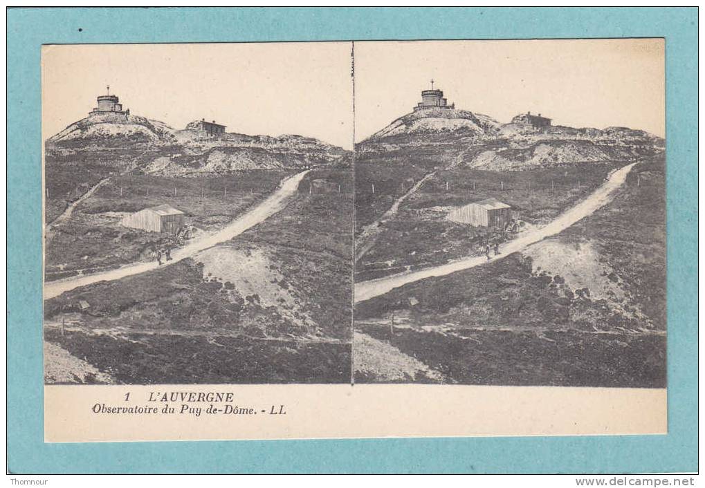 L ´ AUVERGNE  -  Observatoire Du Puy De-Dôme.  - BELLE CARTE STEREO  - - Stereoscope Cards